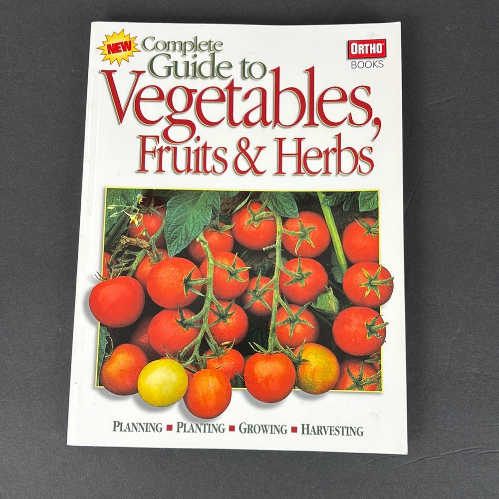 Complete Guide to Vegetables, Fruits & Herbs Paperback - January 1, 2004